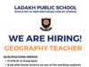 Ladakh Public School!Position: Geography Teacher