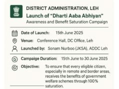 Current Affairs – June 2025 Leh District Launches “Dharti Aaba Abhiyan” – Awareness and Benefit Saturation Campaign